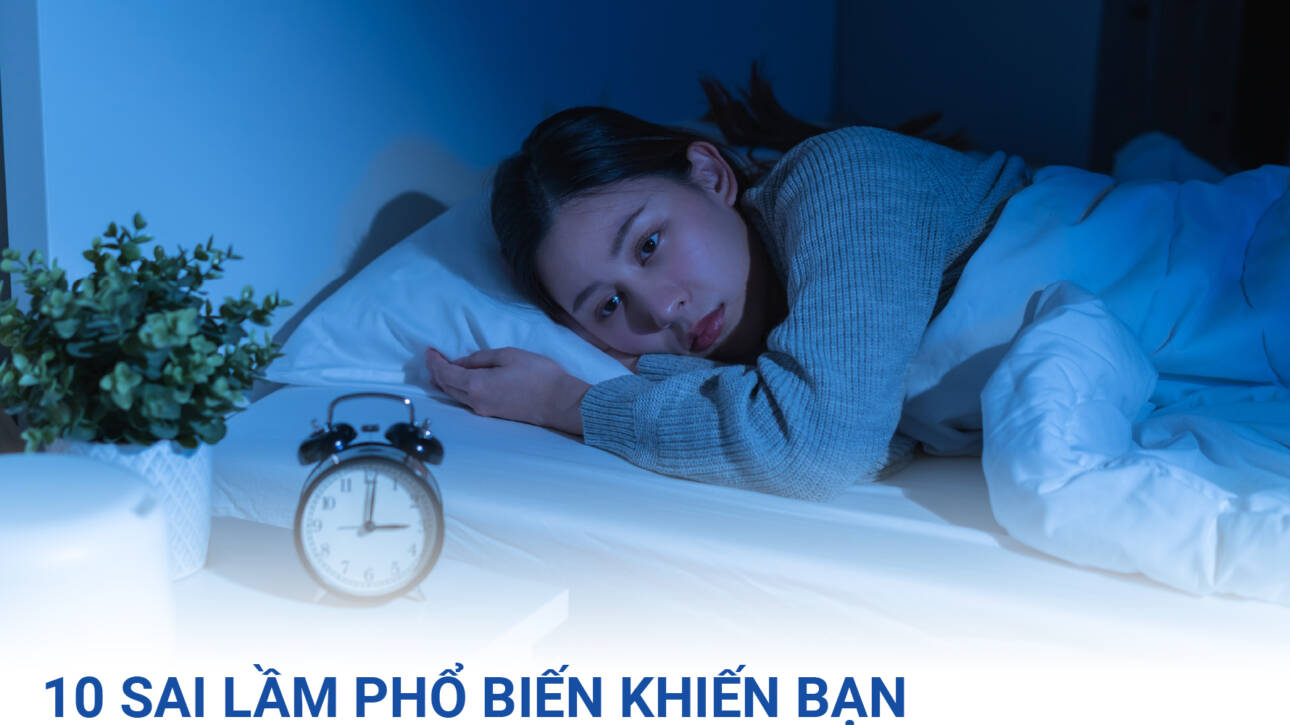 10-sai-lam-khien-ban-mat-ngu