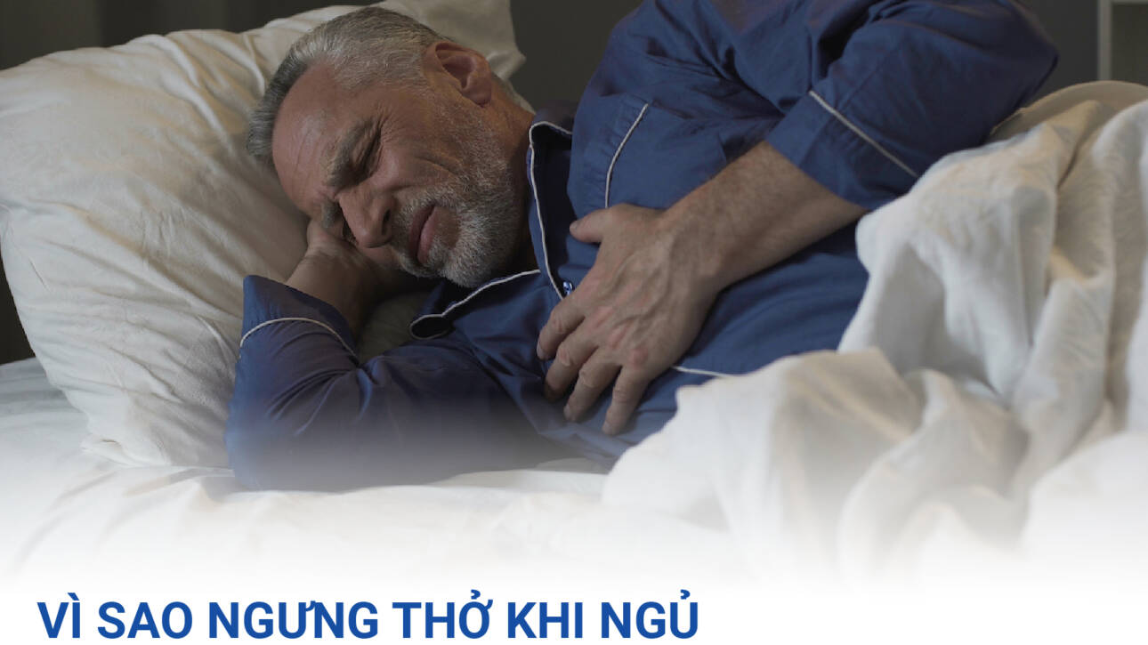 VÌ SAO NGƯNG THỞ KHI NGỦ LÀM TĂNG NGUY CƠ ĐỘT QUỴ?