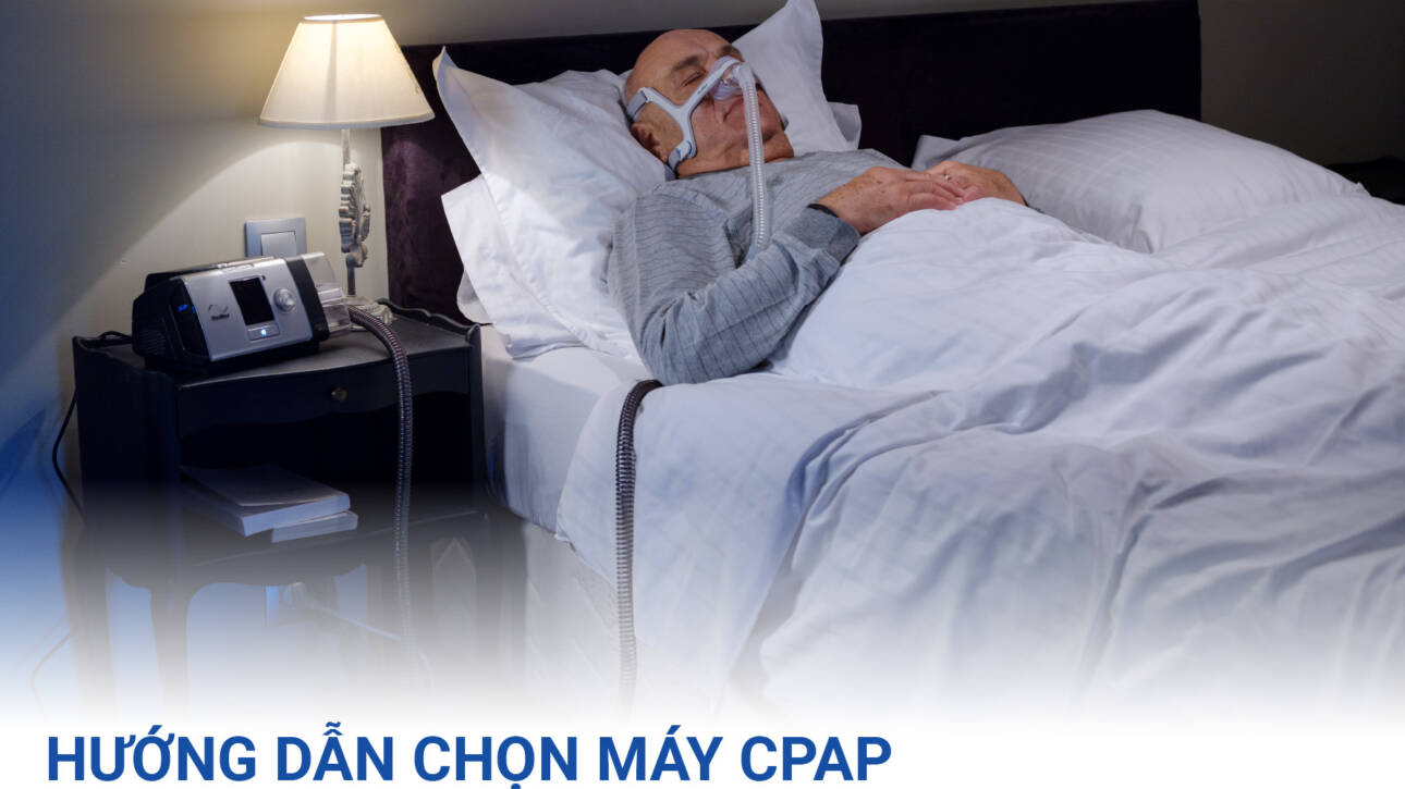HƯỚNG DẪN CHỌN MÁY CPAP- PHÂN BIỆT MODE CPAP, APAP, BIPAP, ASV